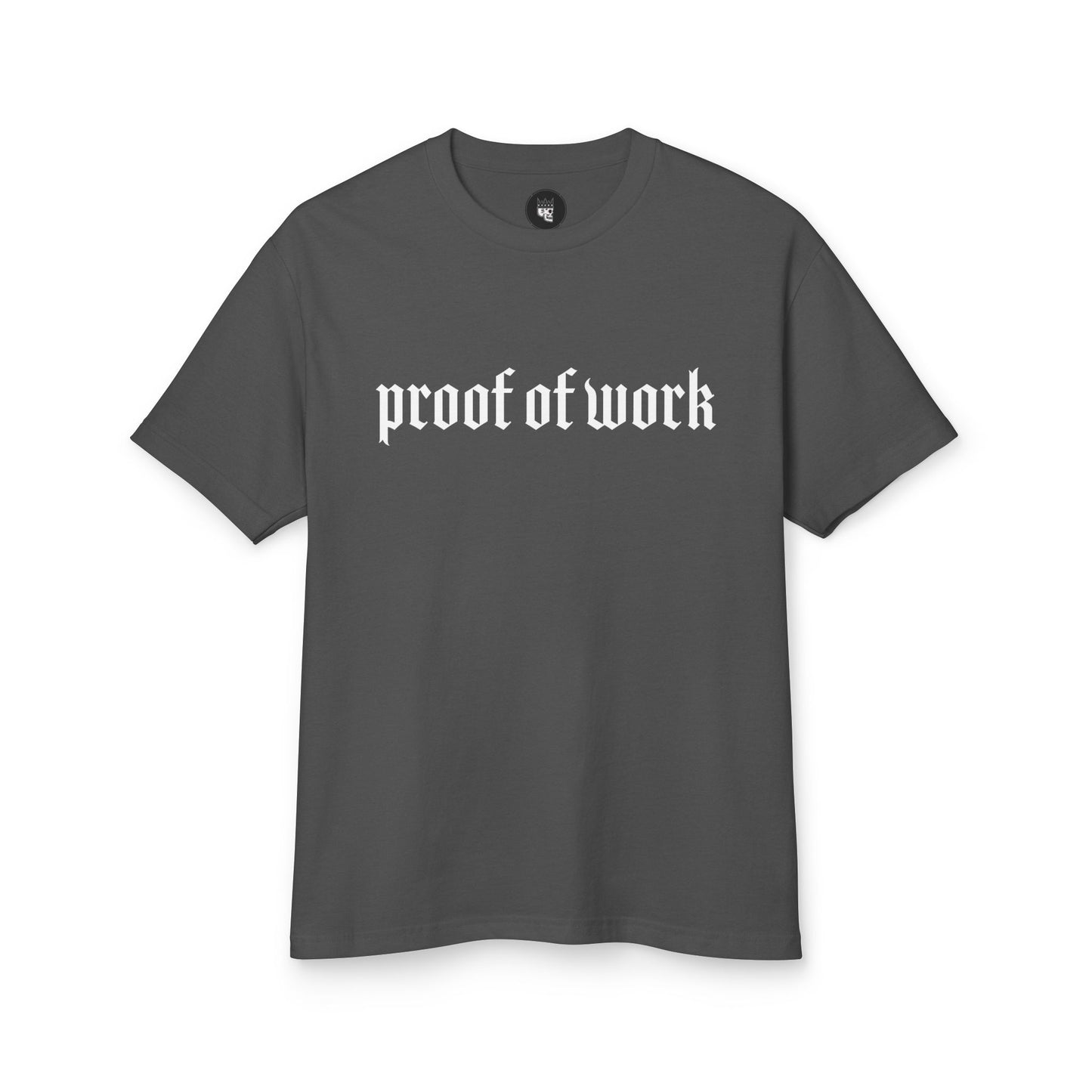 "Proof of Work" Tee