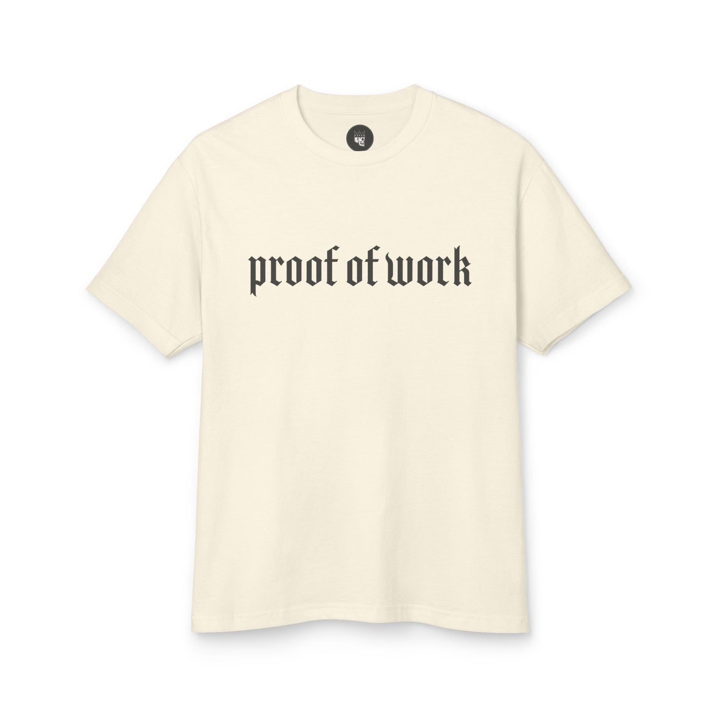 "Proof of Work" Tee